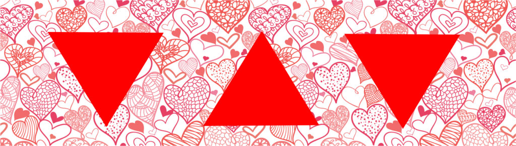 Love Triangles—how We Approach Relationships And Sex Based